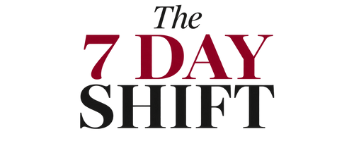The 7 Day Shift